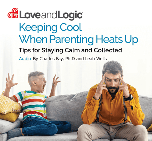 Keeping Cool When Parenting Heats Up
